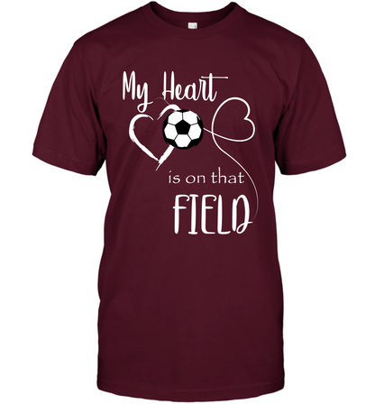 My Heart Is On That Field Soccer Shirt T-Shirt T-Shirt Maroon