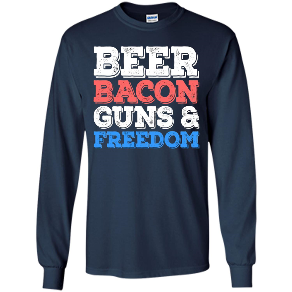 Beer Bacon Guns And Freedom T-Shirt Fourth of July Gift Navy