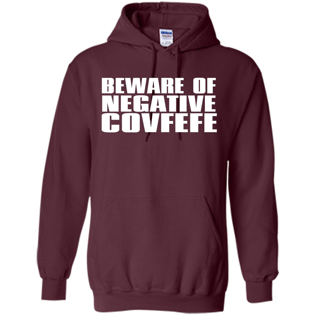 American T-shirt Beware Of Negative Covfefe Maroon