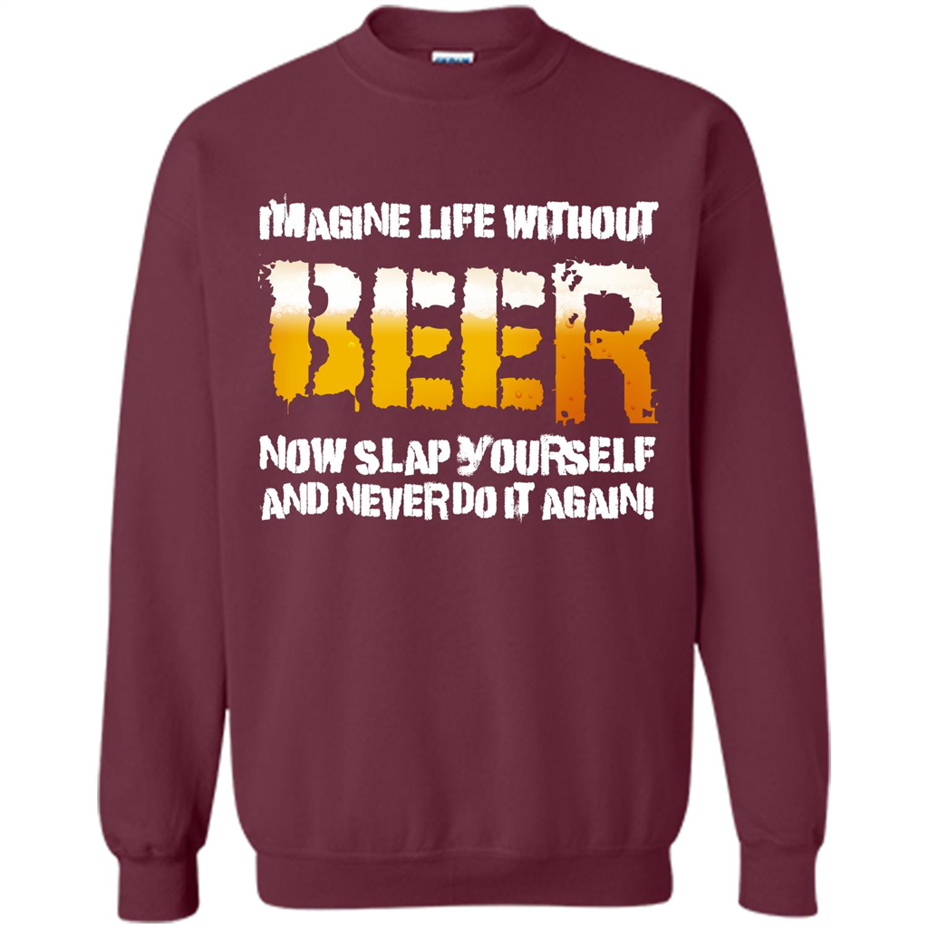 Beer T-shirt Imagine Life Without Beer Maroon