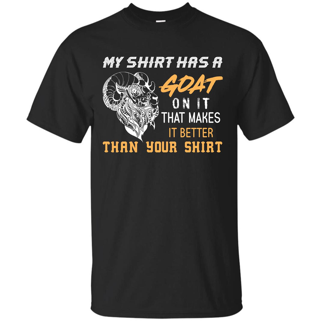 Funny Goat Lover T-shirt My Shirt Has A Goat On It T-shirt Black
