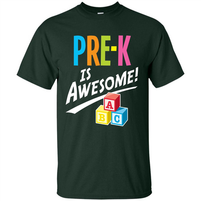 School Teacher T-shirt Pre-K Is Awesome ABC Blocks T-shirt Forest Green