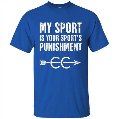 My Sport Is Your Sport's Punishment T-shirt Royal