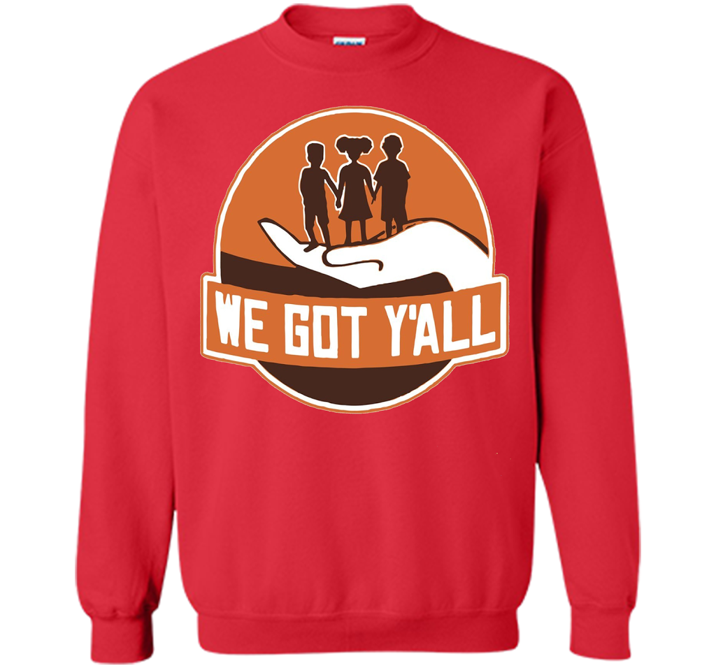 We Got Y'all T-shirt