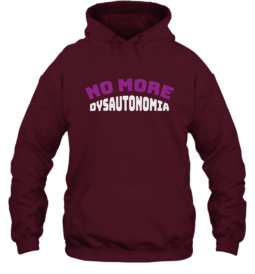 No More Dysautonomia Shirt Hoodie Hoodie Maroon
