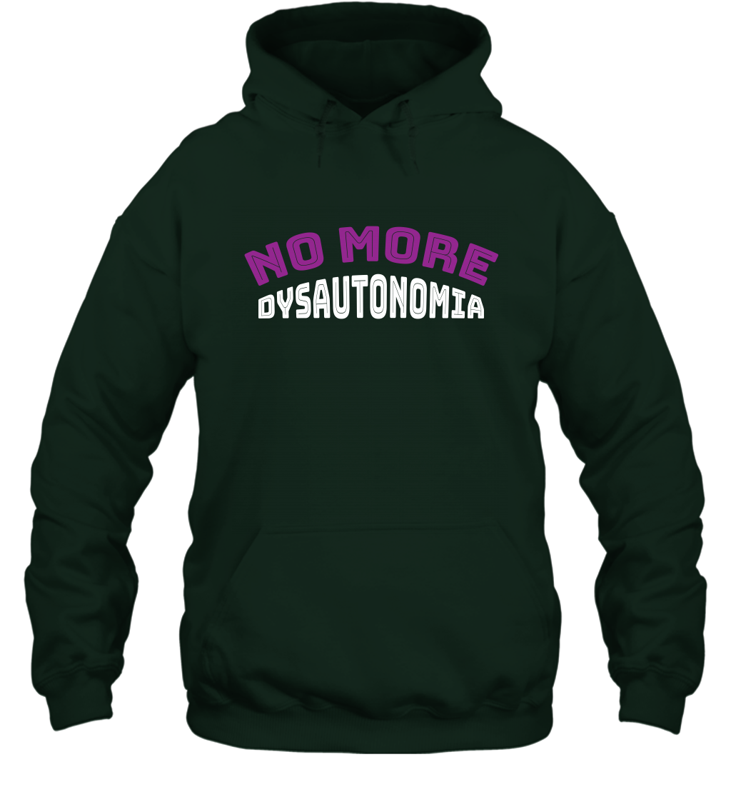 No More Dysautonomia Shirt Hoodie Hoodie Forest