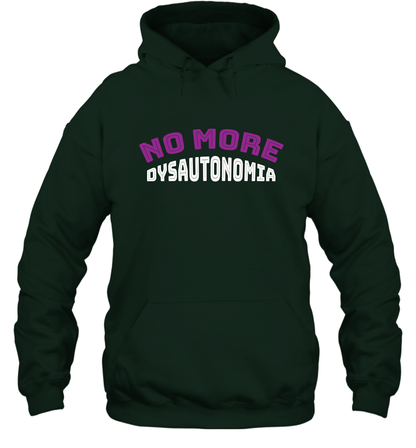 No More Dysautonomia Shirt Hoodie Hoodie Forest