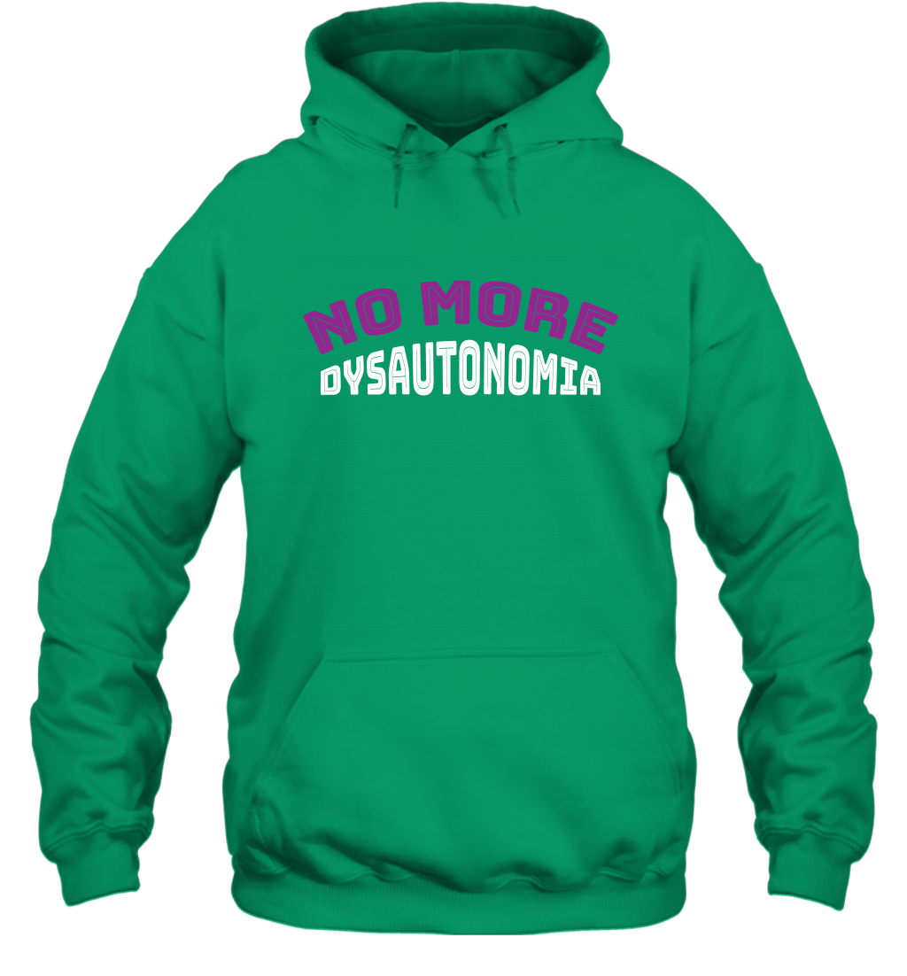 No More Dysautonomia Shirt Hoodie Hoodie Irish