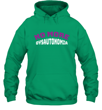 No More Dysautonomia Shirt Hoodie Hoodie Irish