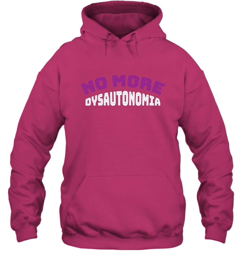 No More Dysautonomia Shirt Hoodie Hoodie Heliconia