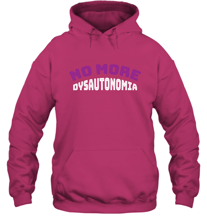 No More Dysautonomia Shirt Hoodie Hoodie Heliconia
