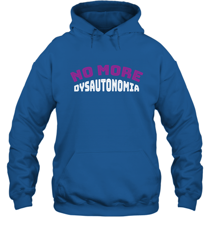 No More Dysautonomia Shirt Hoodie Hoodie Royal