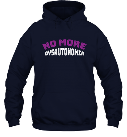 No More Dysautonomia Shirt Hoodie Hoodie Navy