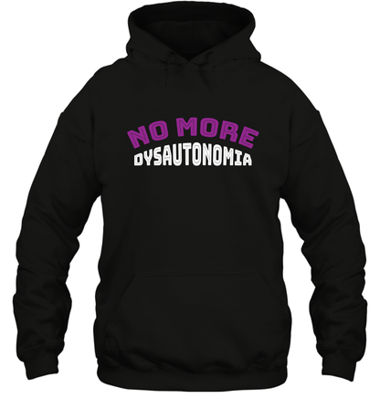 No More Dysautonomia Shirt Hoodie Hoodie Black