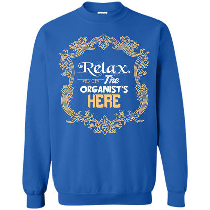 Relax. The Organist's Here T-shirt Royal