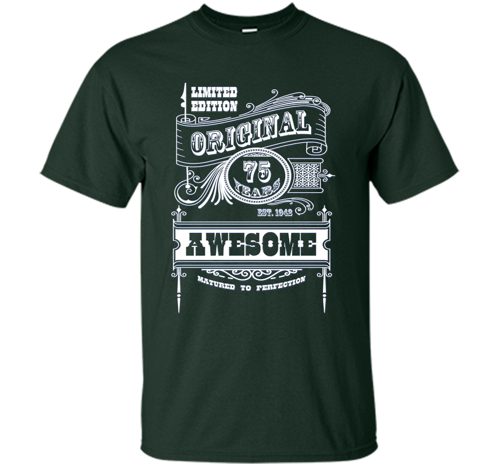Best 75th Birthday Made in 1942 Awesome T-Shirt Gift Idea shirt Forest Green