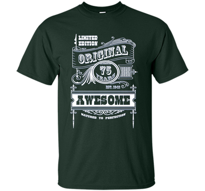 Best 75th Birthday Made in 1942 Awesome T-Shirt Gift Idea shirt Forest Green