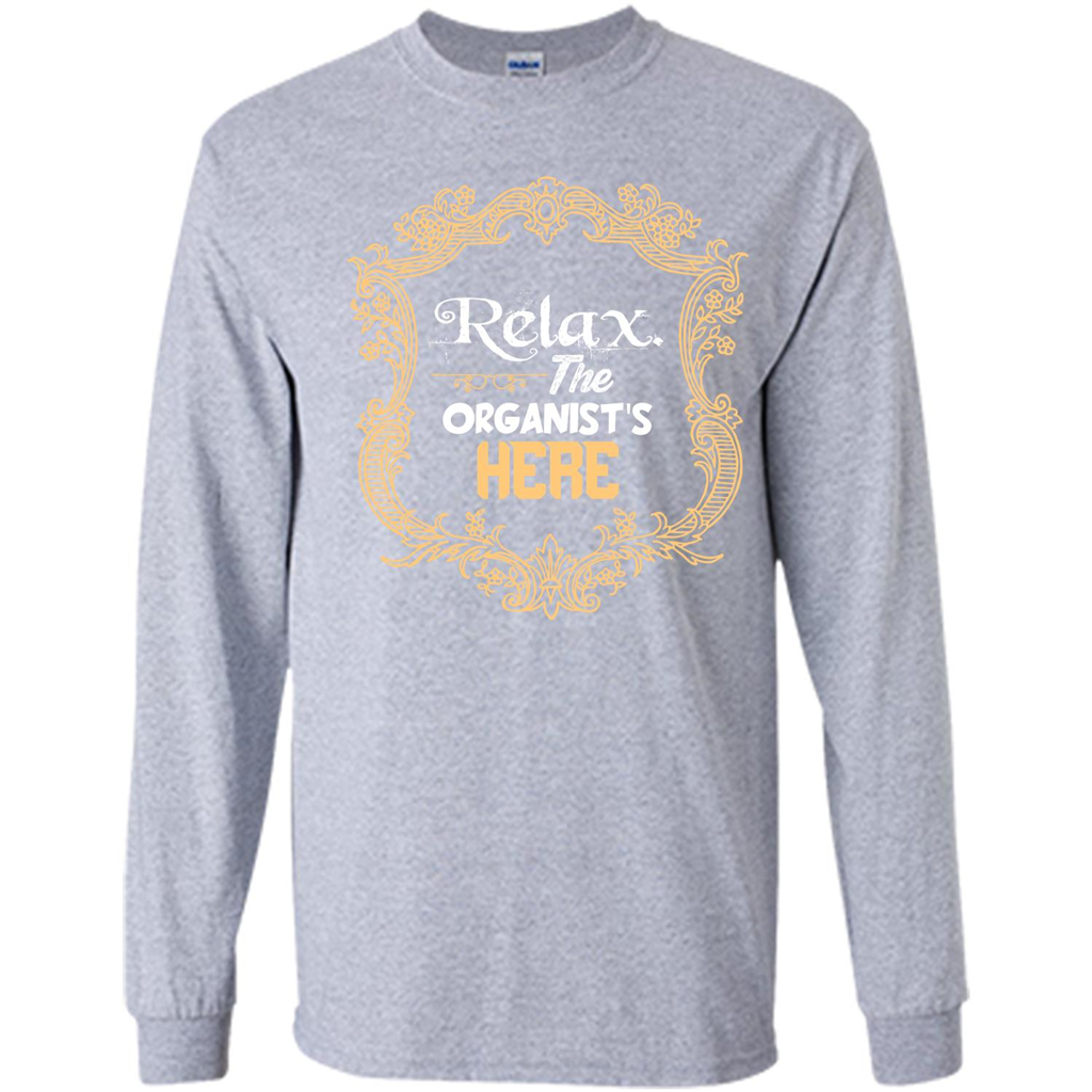 Relax. The Organist's Here T-shirt Sport Grey
