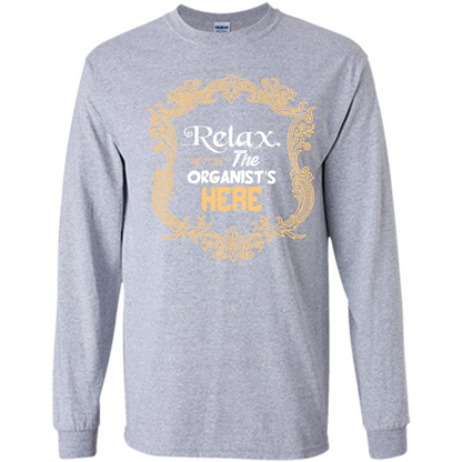 Relax. The Organist's Here T-shirt Sport Grey