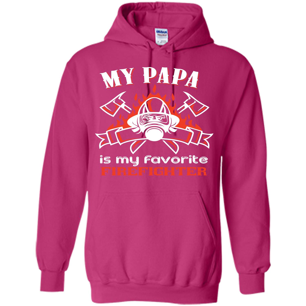 Firefighter Papa T-shirt My Papa Is My Favorite Firefighter Heliconia