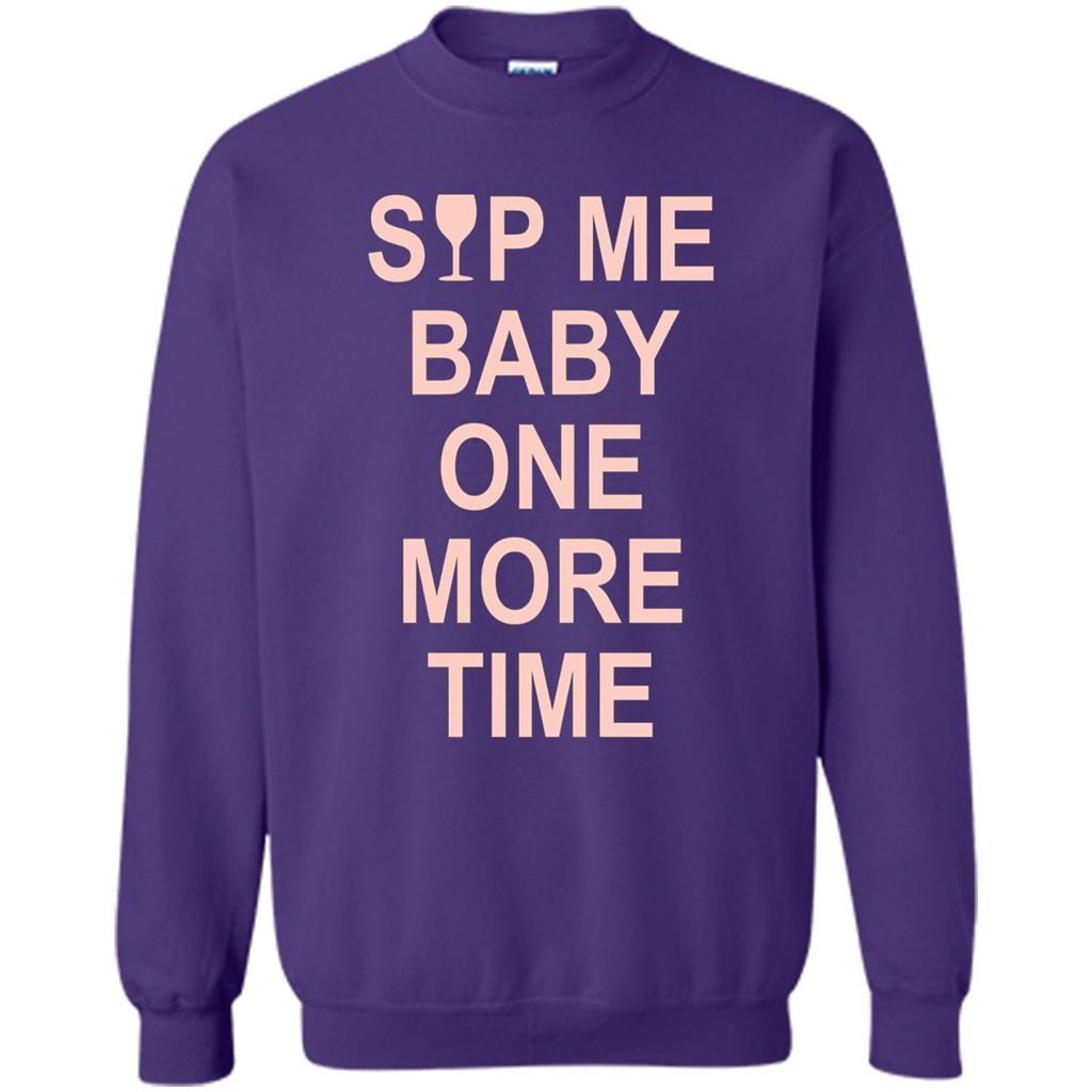 Wine Lover T-shirt Sip Me Baby One More Time T-shirt Purple