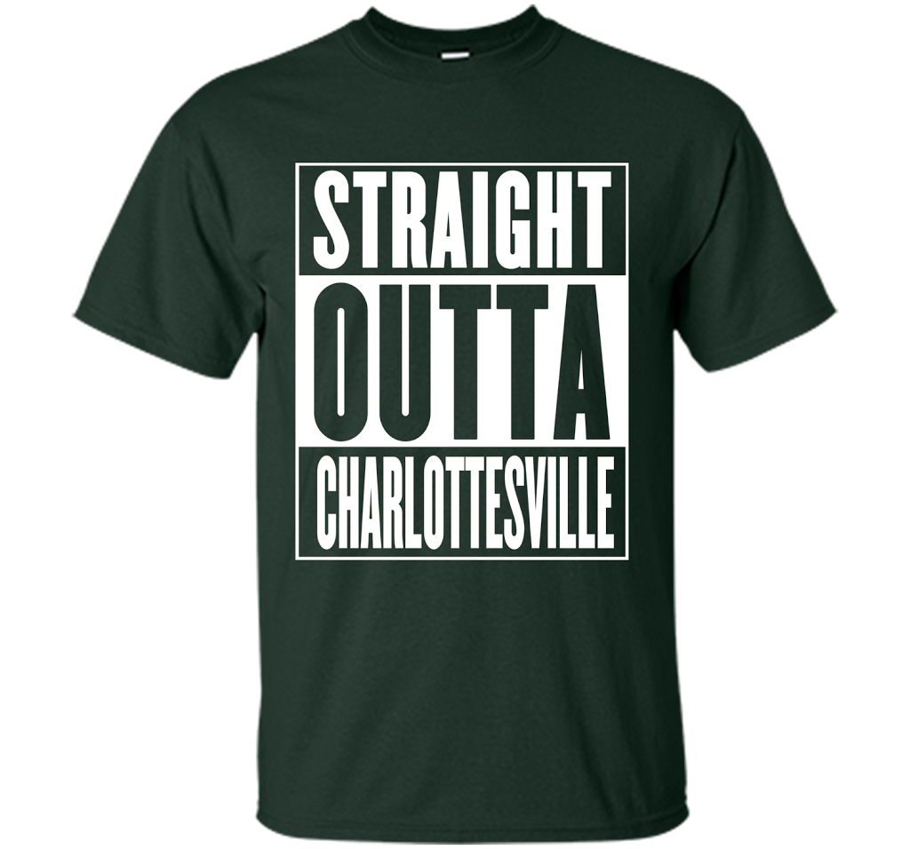 Straight Outta Charlottesville Shirt t-shirt Forest Green