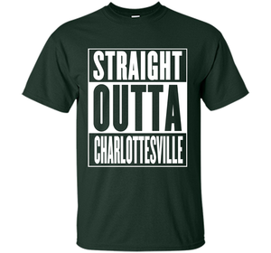 Straight Outta Charlottesville Shirt t-shirt