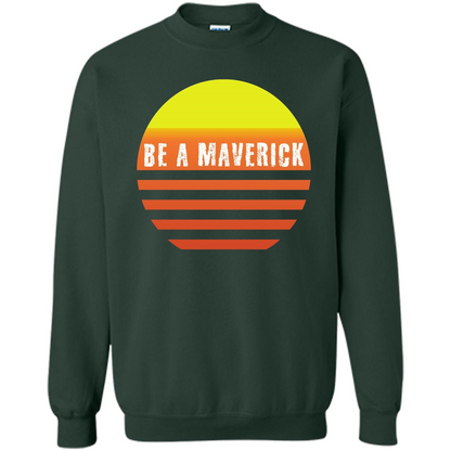 Be A Maverick t-shirt Forest Green