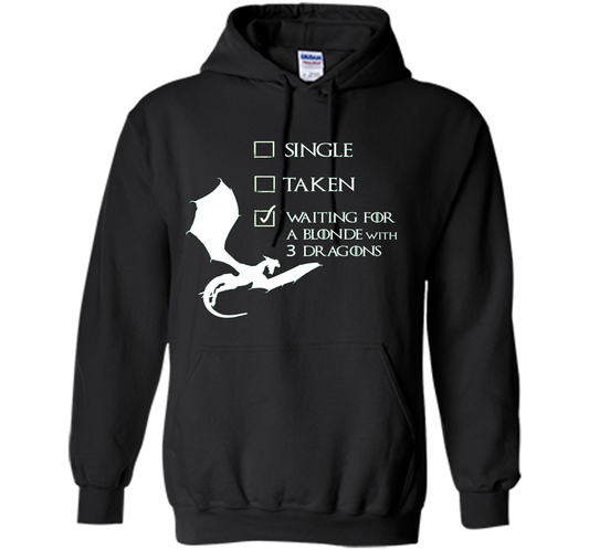 Game Of Thrones T-shirt Single Taken Waiting For A Blonde With Three Dragons Black