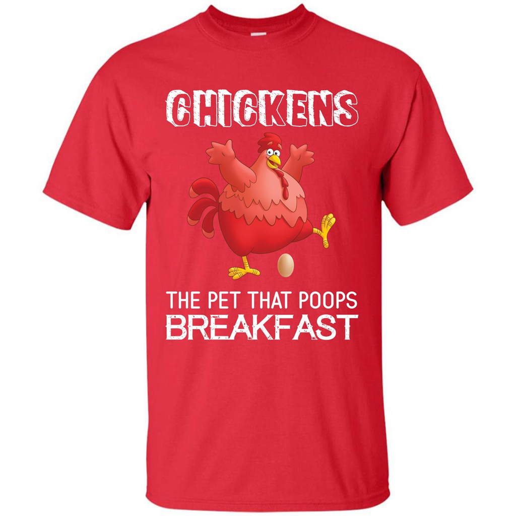 Chickens The Pet That Poops Breakfast T-shirt Red