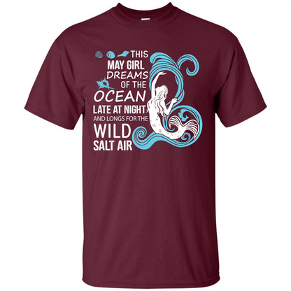 This May Girl Dreams Of The Ocean Late At Night T-shirt Maroon
