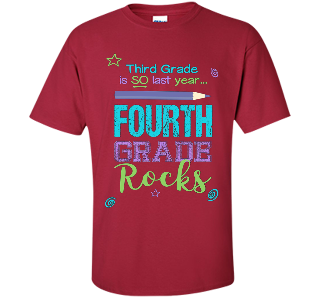 Fun Fourth Grade Rocks TShirt: 3rd Grade Is So Last Year Tee shirt Cardinal