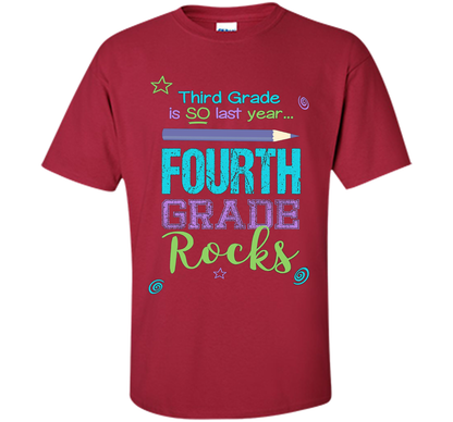 Fun Fourth Grade Rocks TShirt: 3rd Grade Is So Last Year Tee shirt Cardinal