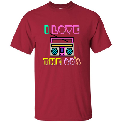 I Love The 80's T-shirt Cardinal