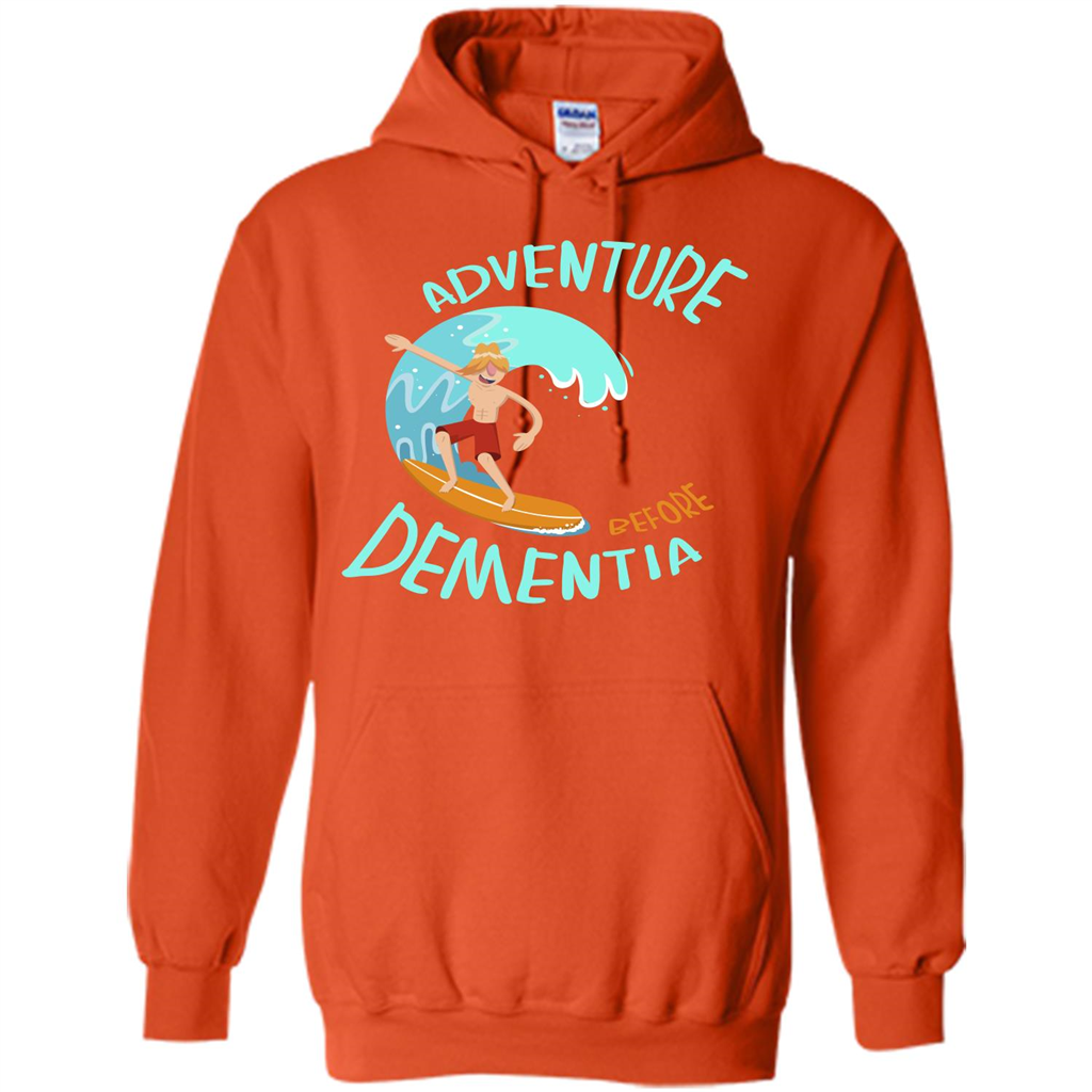 Adventurer T-shirt Adventure Before Dementia T-shirt Orange
