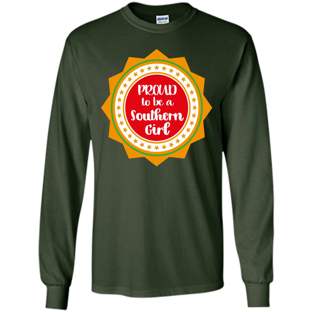 Proud To Be A Southern Girl T-shirt Forest Green