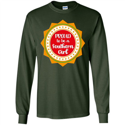 Proud To Be A Southern Girl T-shirt Forest Green