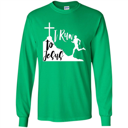 Christian T-shirt I Run To Jesus Irish Green