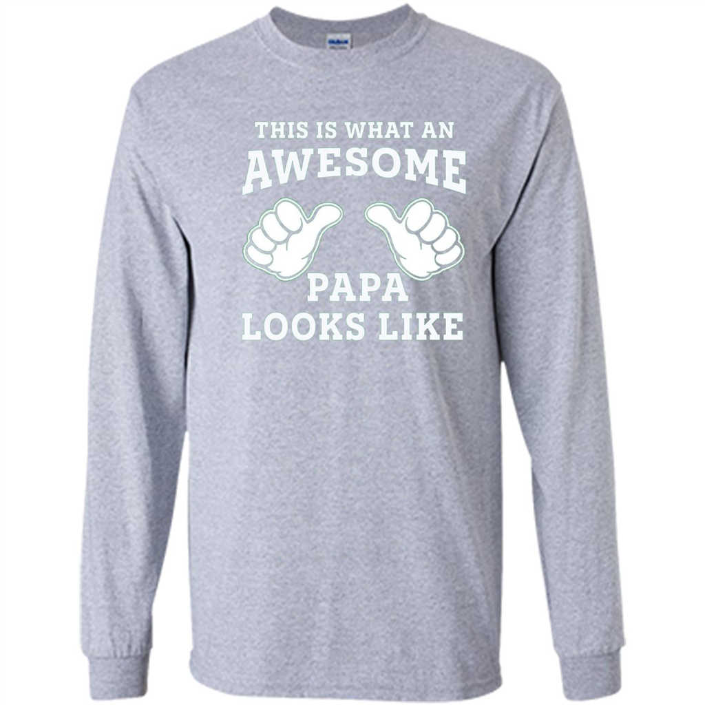 Papa T-shirt Mens This Is What An Awesome Papa Looks Like Sport Grey