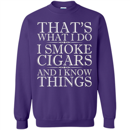 That's What I Do I Smoke Cigars And I Know Things T-shirt Purple