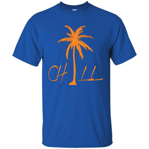 Chill T-shirt Summer Gift T-shirt