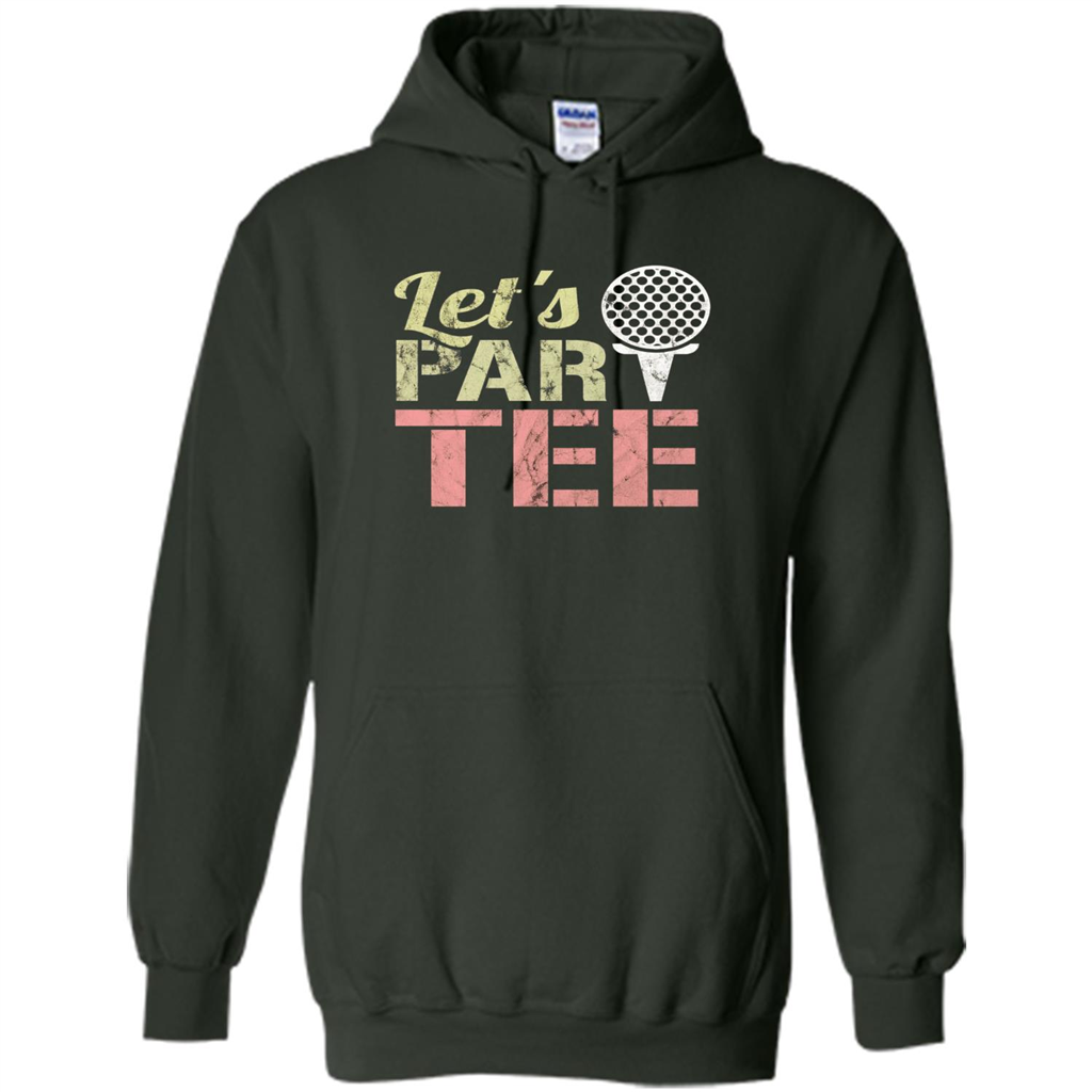 Funny Golf T-shirt Let's Par-Tee. Let's Party. Golf Joke Forest Green