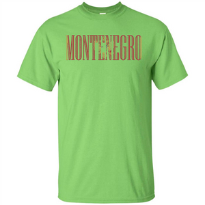 Montenegro T-Shirt Flag Of Montenegro T-shirt