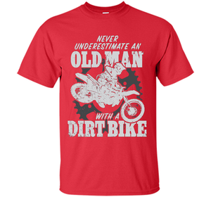 Never Underestimate an Old Man with a Dirt Bike t-shirt MX cool shirt