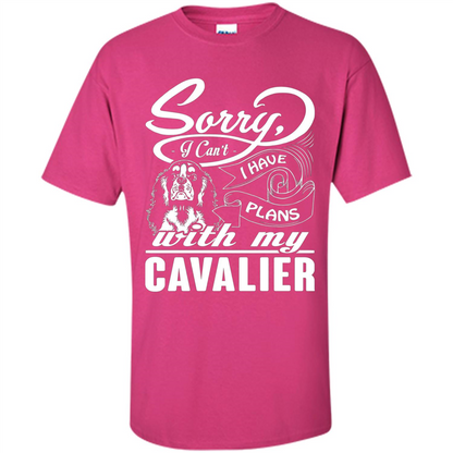 I Have Plans With My Cavalier T-shirt Heliconia