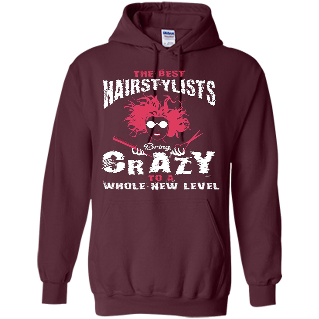 Hairstylist T-shirt The best Hairstylists Bring Crazy T-shirt