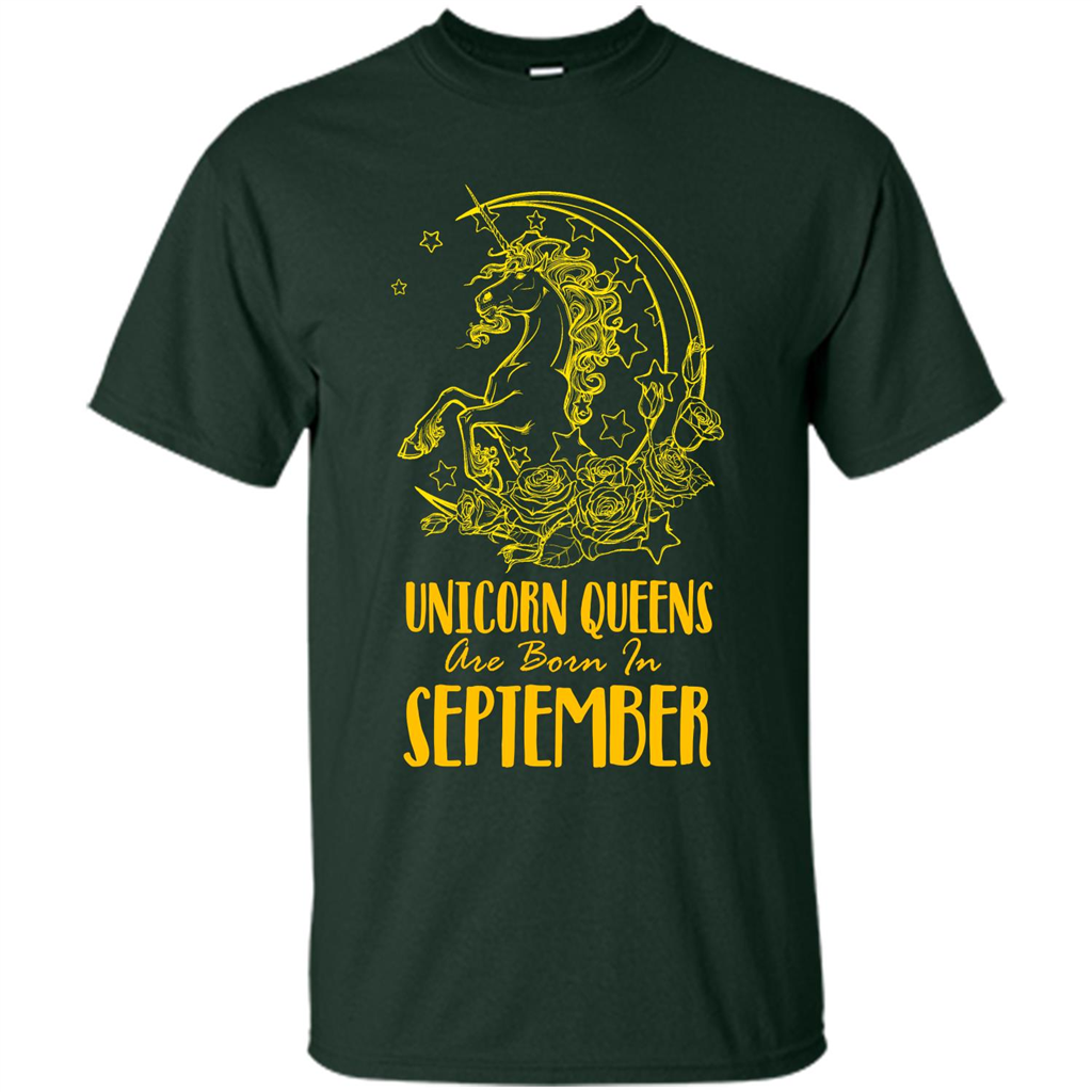 September Unicorn T-shirt Unicorn Queens Are Born In September Forest Green