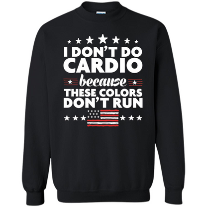 Funny 4th of July T-shirt I Don't Do Cardio Black