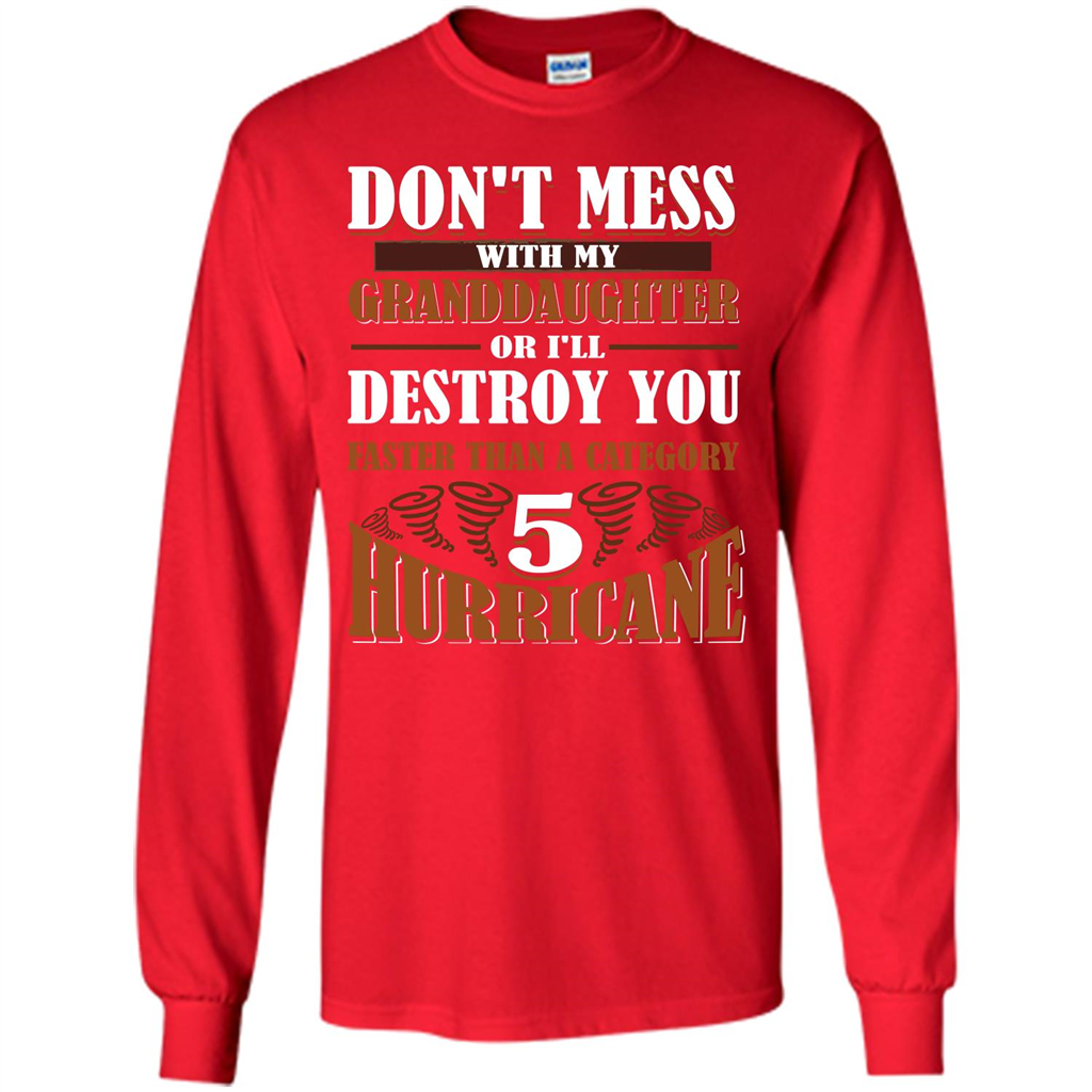 Grandparent T-shirt Don't Mess With My Granddaughter Red