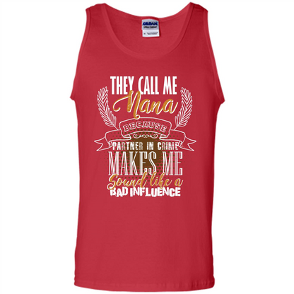 Nana T-shirt They Call Me Nana - Partner In Crime Red